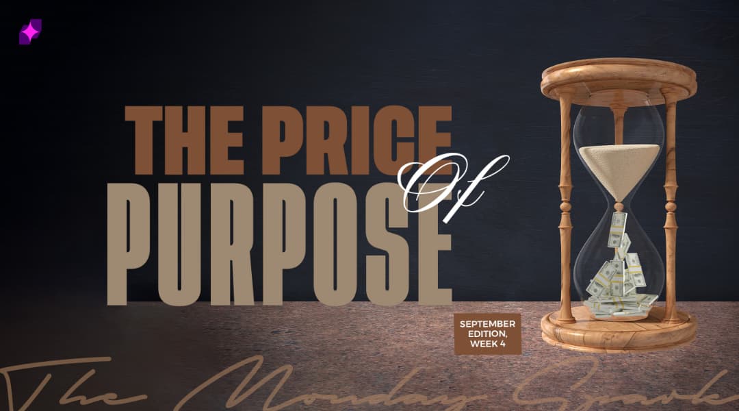 THE PRICE OF PURPOSE