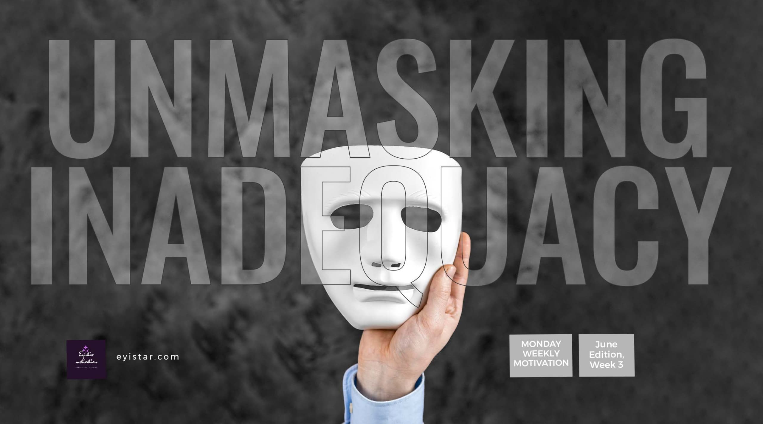 UNMASKING INADEQUACY