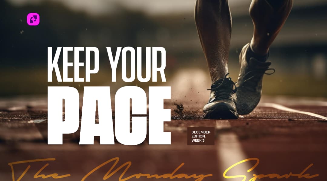 KEEP YOUR PACE